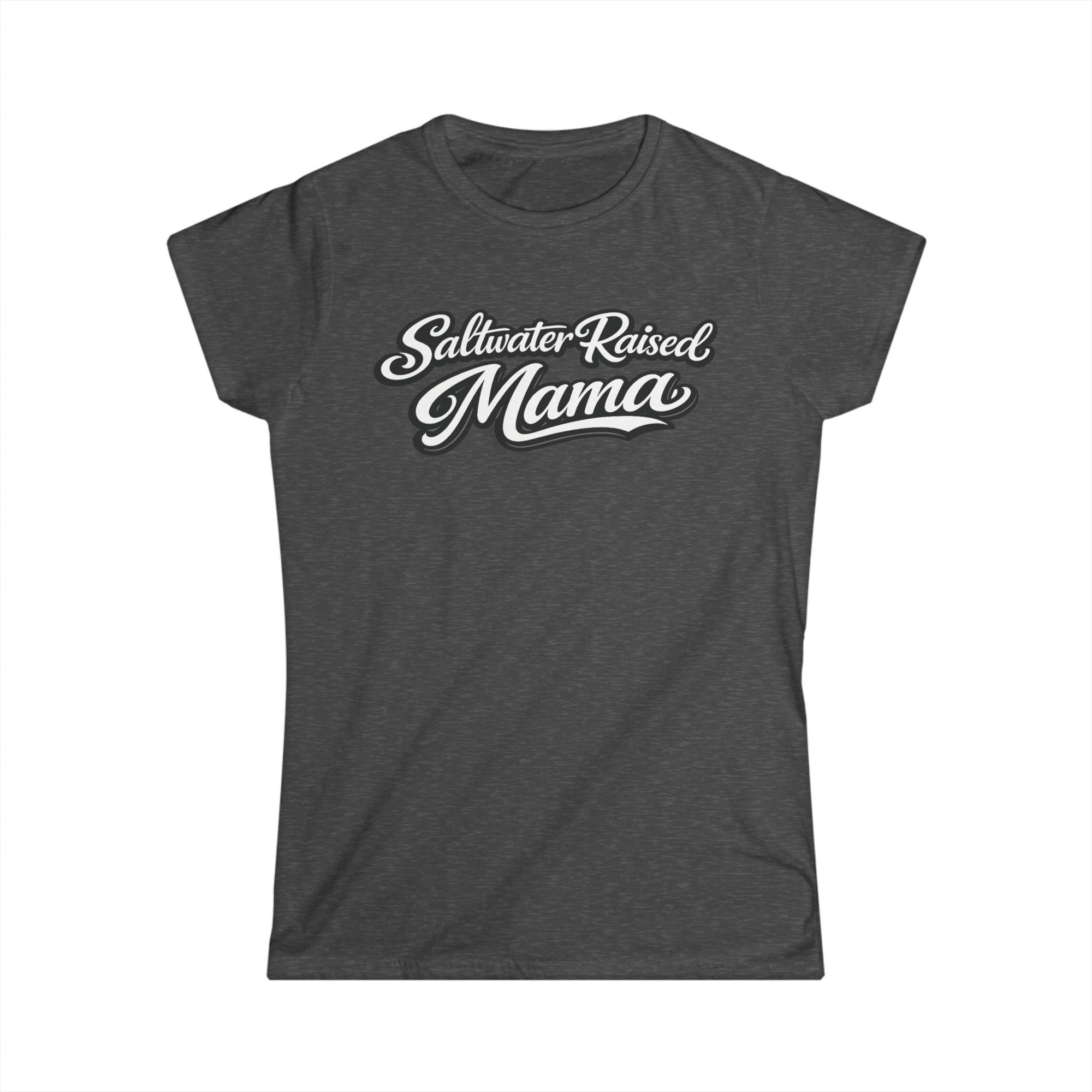 Saltwater Raised Mama Tee